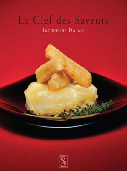 LA CHEF DES SAVEURS - JACQUELINE DALAIS
