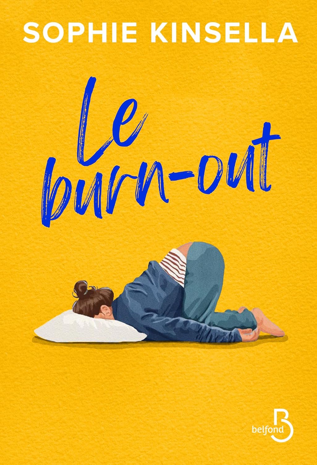 Le Burn-Out - Sophie Kinsella
