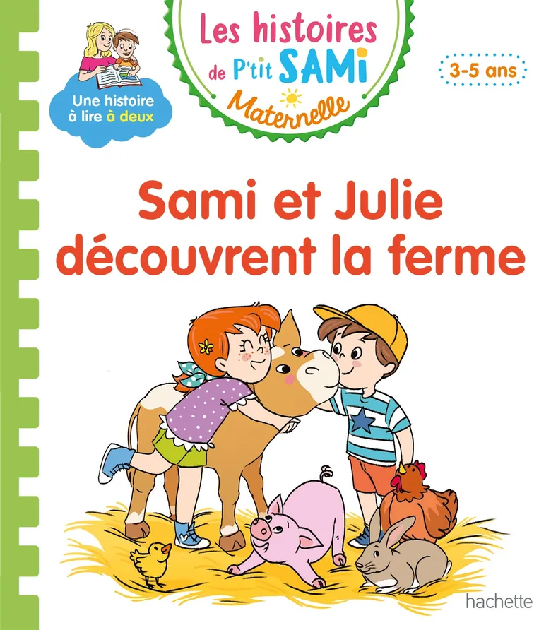Sami Et Julie Découvrent La Ferme - Les Histoires De P'tit Sami Maternelle