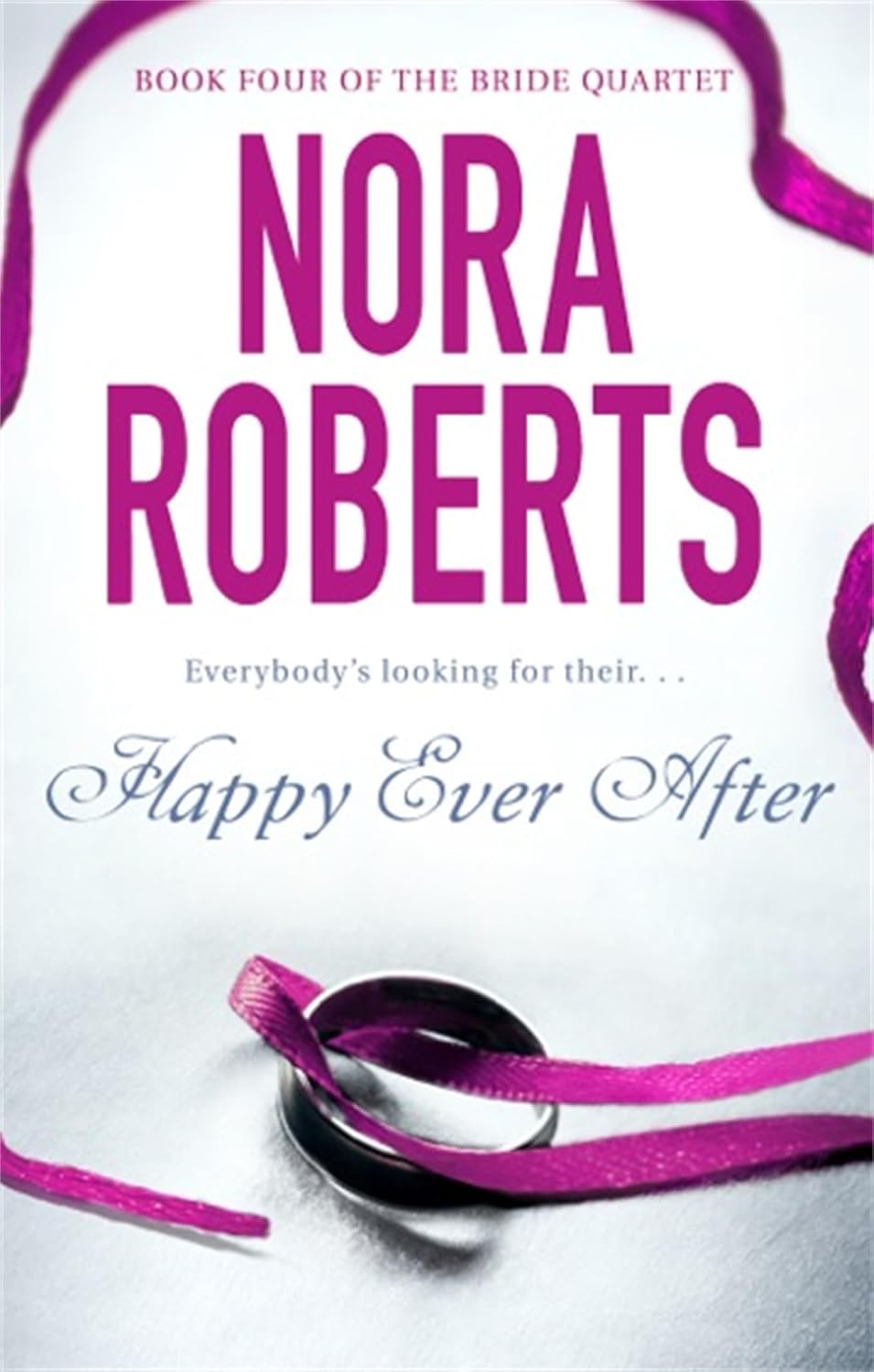 Happy Ever After - Nora Roberts