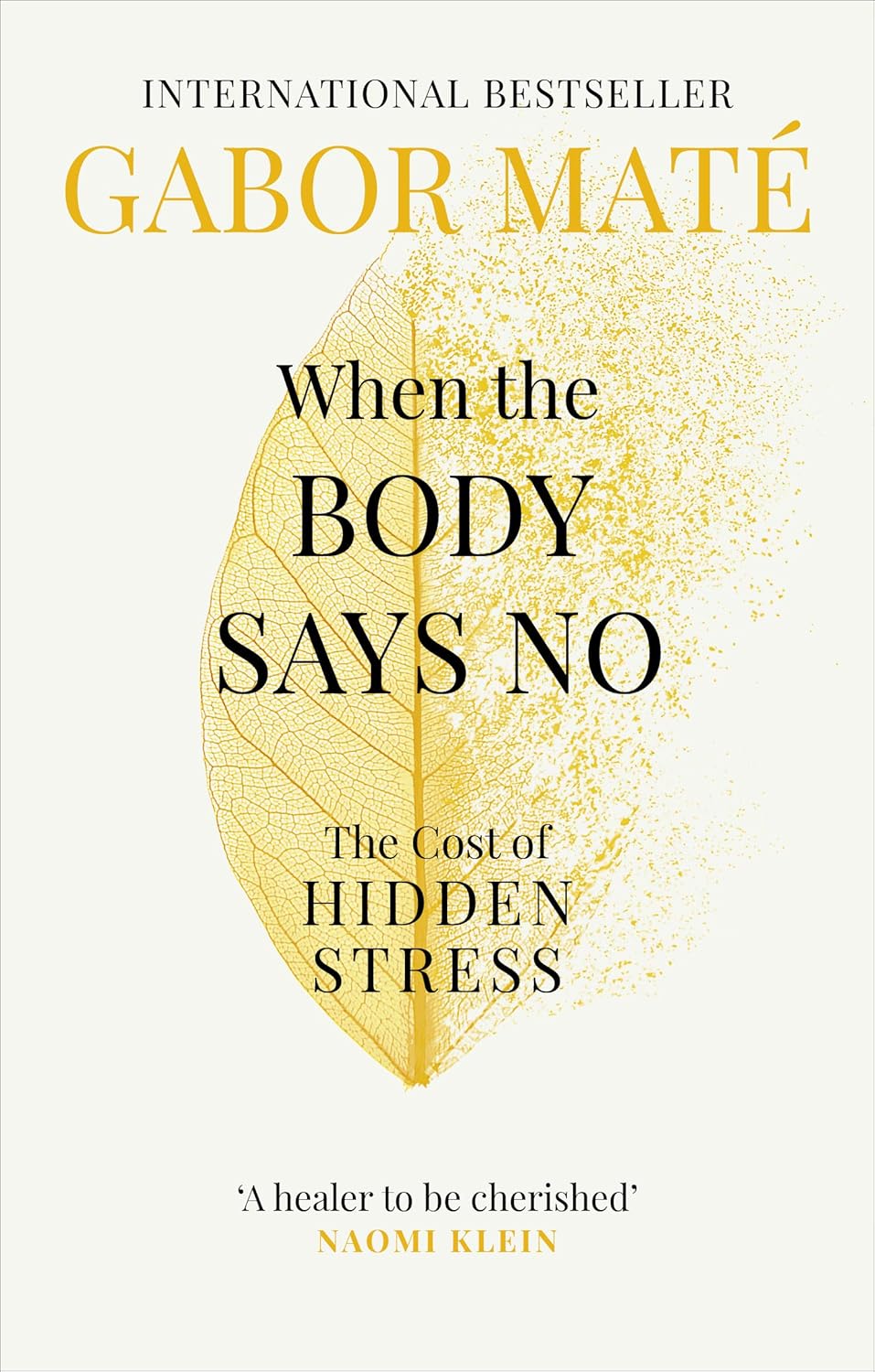 When The Body Says No - Dr Gabor Maté