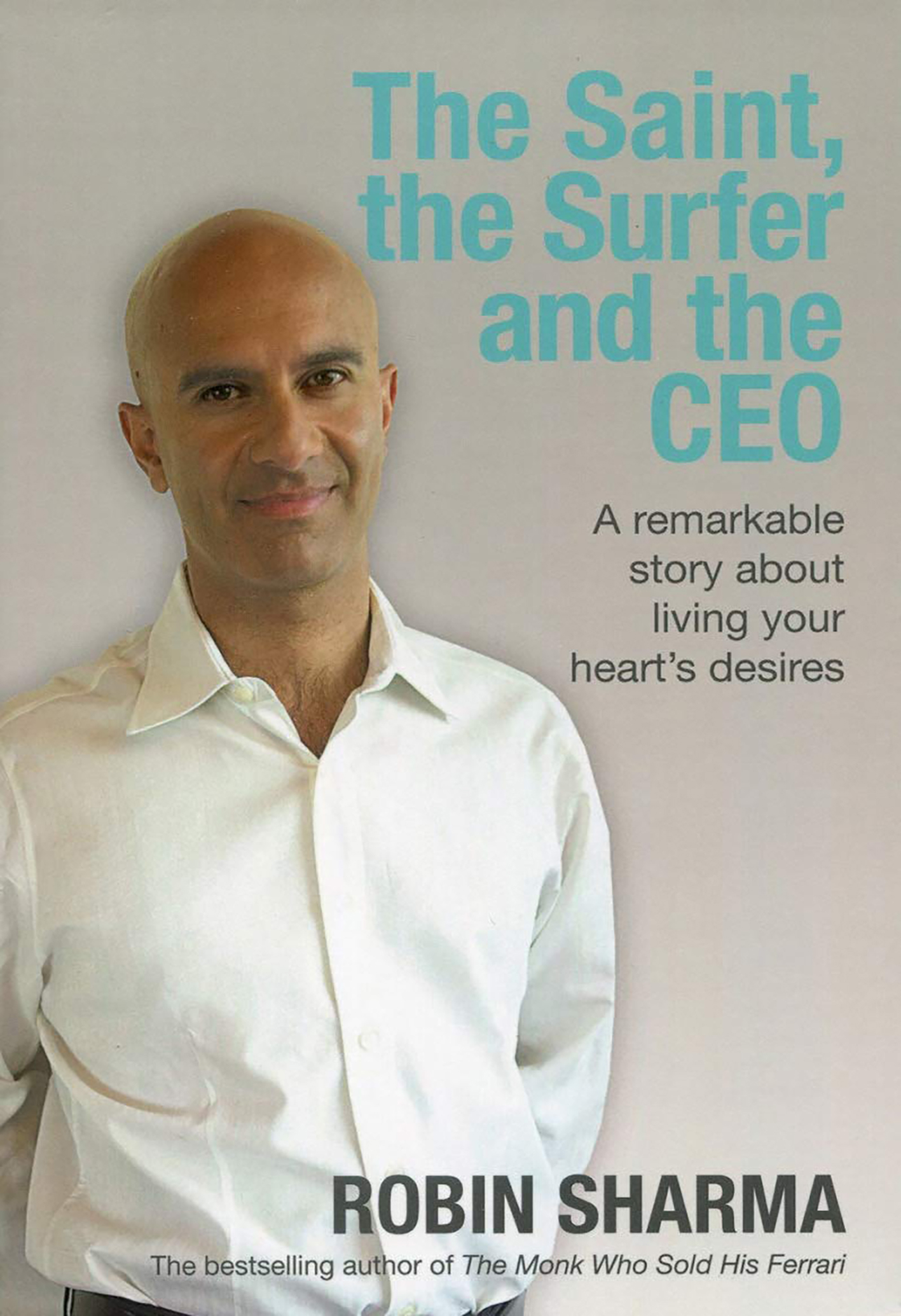 The Saint The Surfer And The CEO - Robin Sharma
