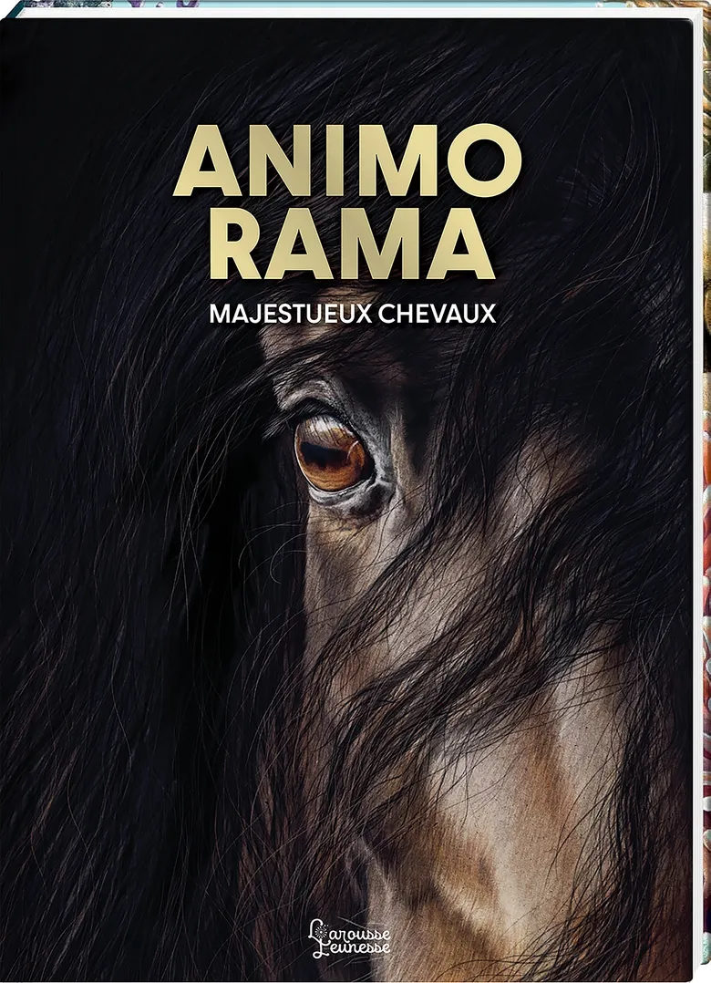 Majestueux Chevaux - Animo Rama - Larousse