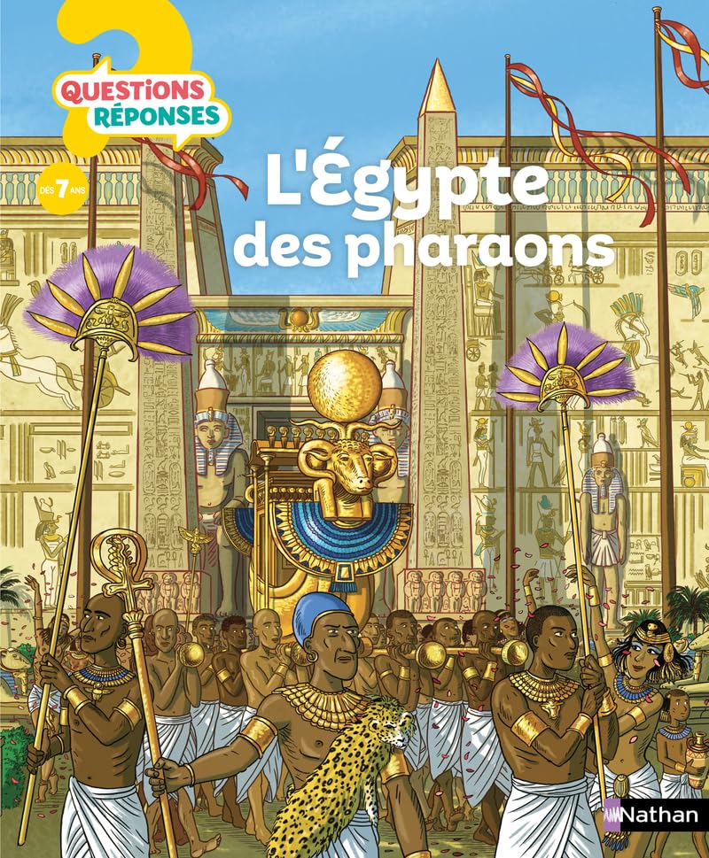 L'Égypte Des Pharaons - Questions Réponses