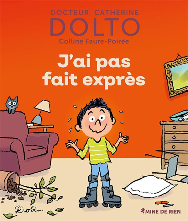 J'ai Pas Fait Exprès - Dr Catherine Dolto
