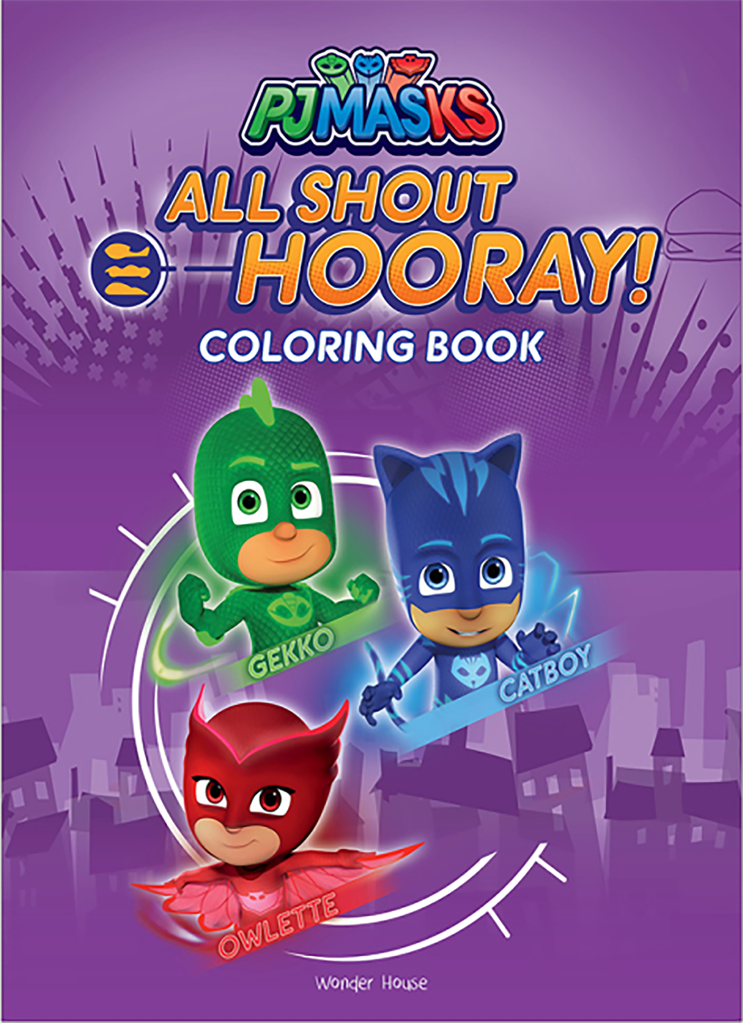 All Shout Hooray! - PJ Masks - Coloring Book
