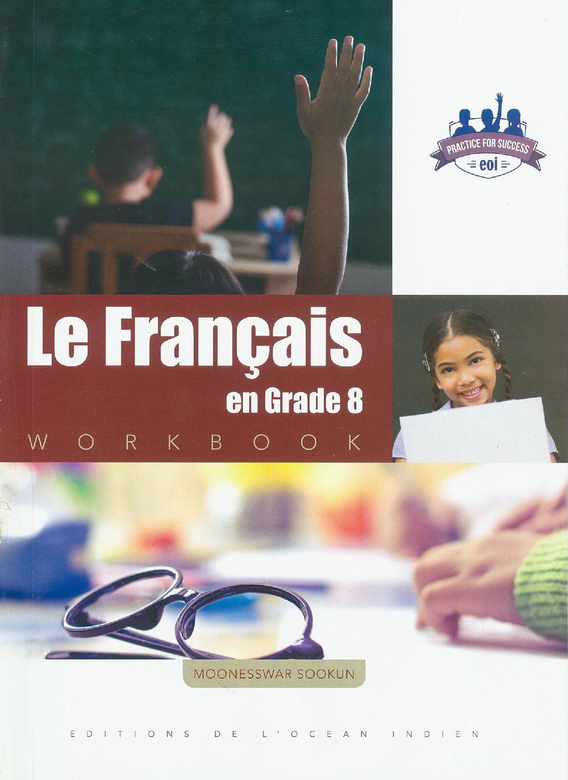 LE FRANCAIS EN GRADE 8 WORKBOOK - SOOKUN