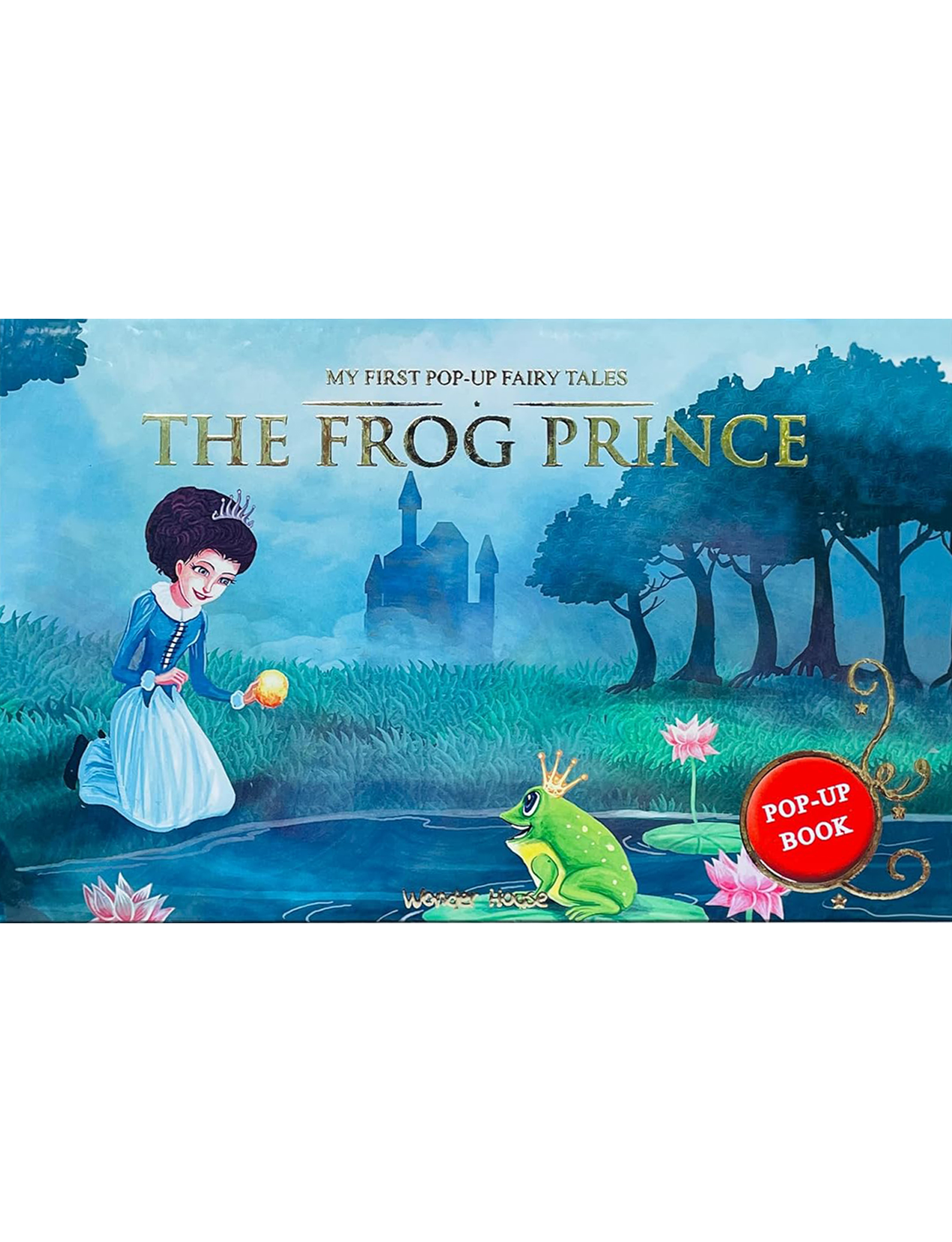 My First Pop-Up: Fairy Tales: The Frog Prince