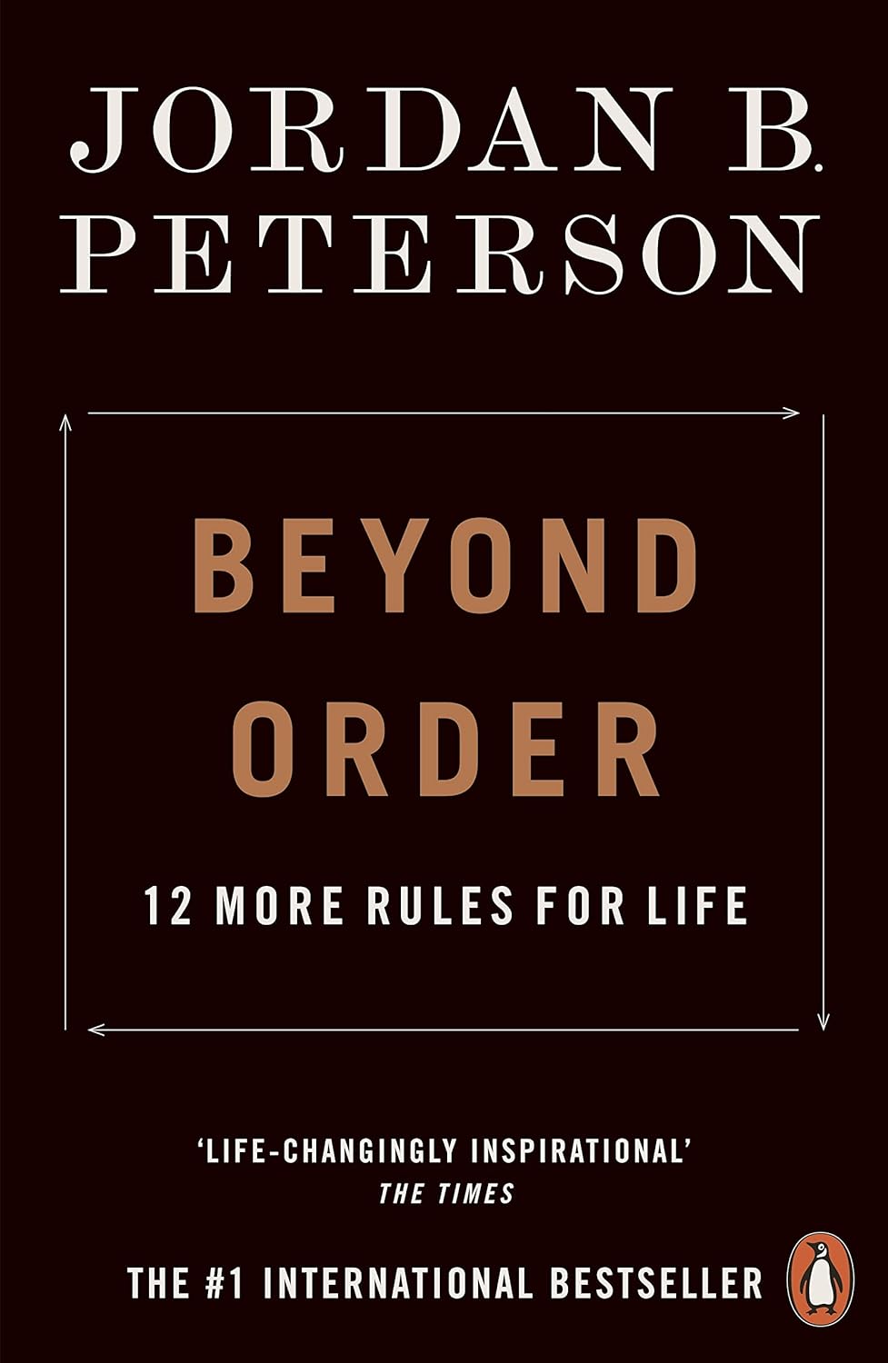 Beyond Order: 12 More Rules For Life - Jordan B. Peterson