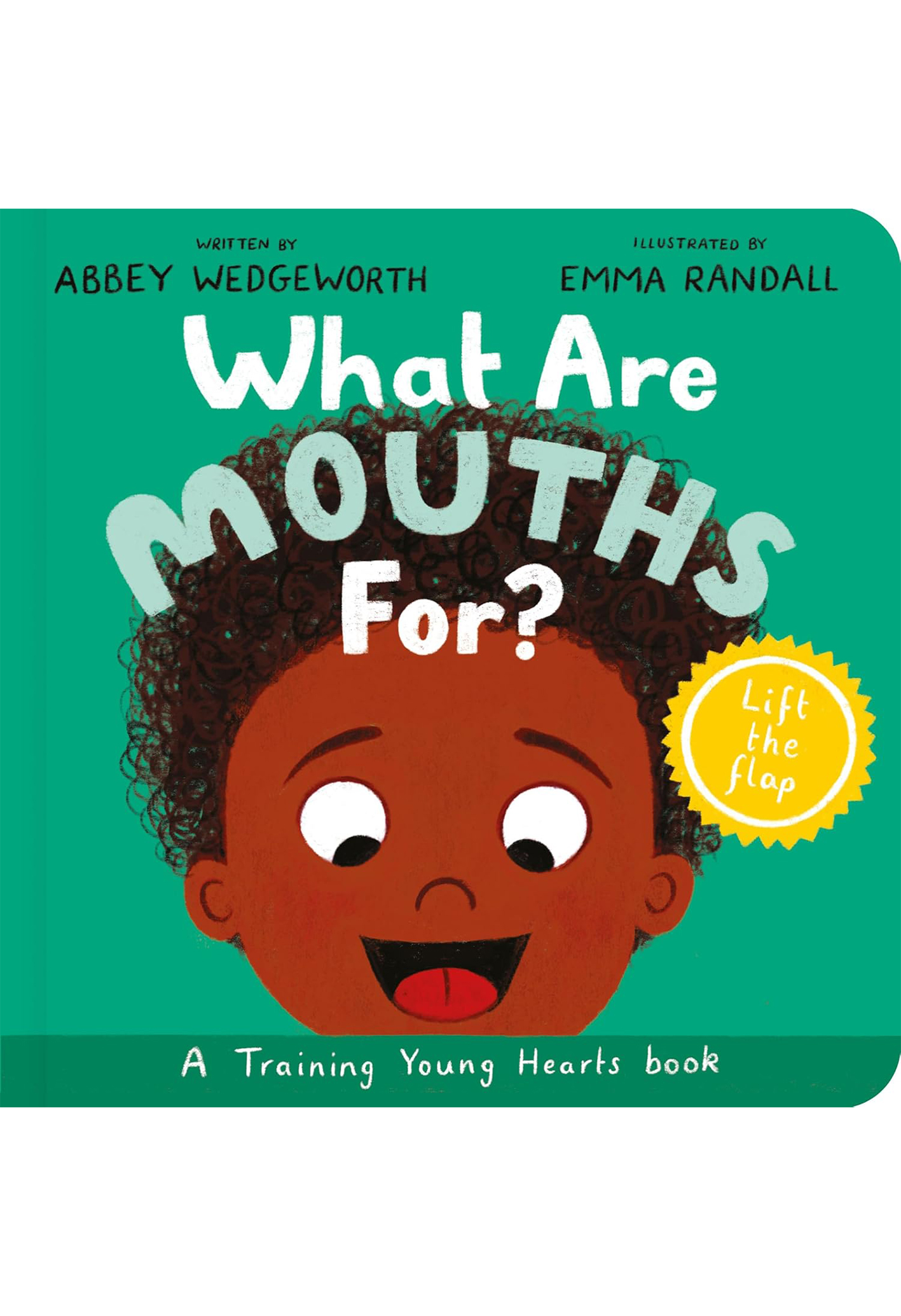 What Are Mouths For? - Board Book