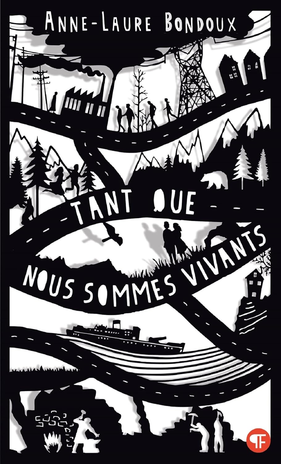 Tant Que Nous Sommes Vivants - Anne-Laure Bondoux
