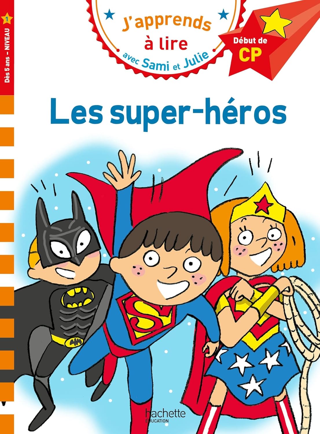 Les Super-Héros - Sami Et Julie - Début De CP/Niv 1
