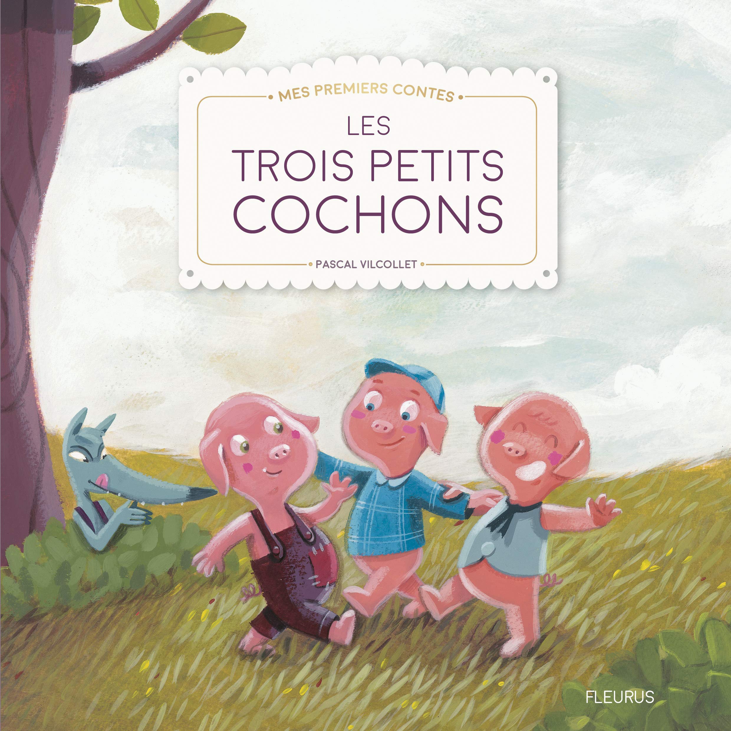 Les Trois Petits Cochons - Mes Premiers Contes Et Classiques
