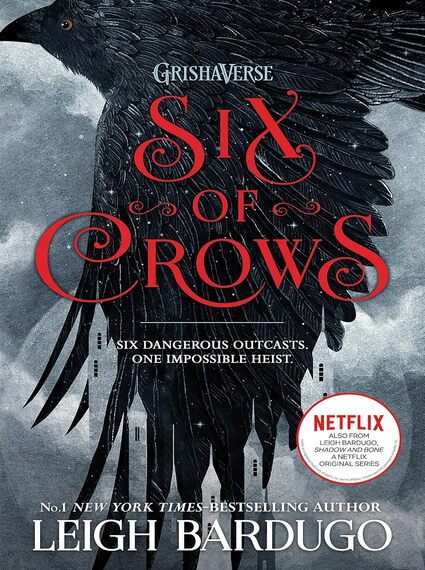 Six Of Crows ( Six Of Crows Book 1 )
