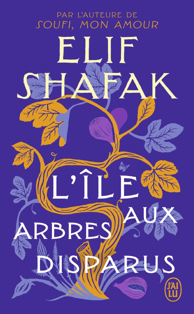 L'Île Aux Arbres Disparus - Elif Shafak