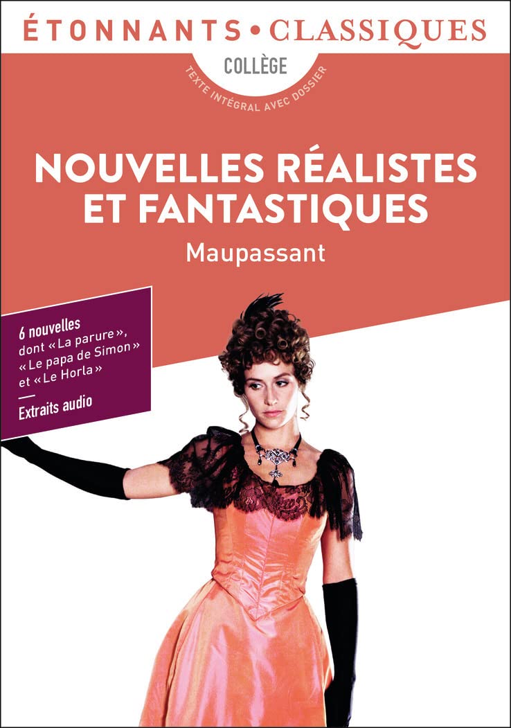Nouvelles Réalistes Et Fantastiques - Maupassant