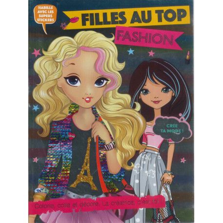 Filles Au Top Fashion - Colorie Colle Et Décore