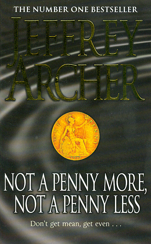 J.ARCHER - NOT A PENNY MORE NOT A PENNY LESS