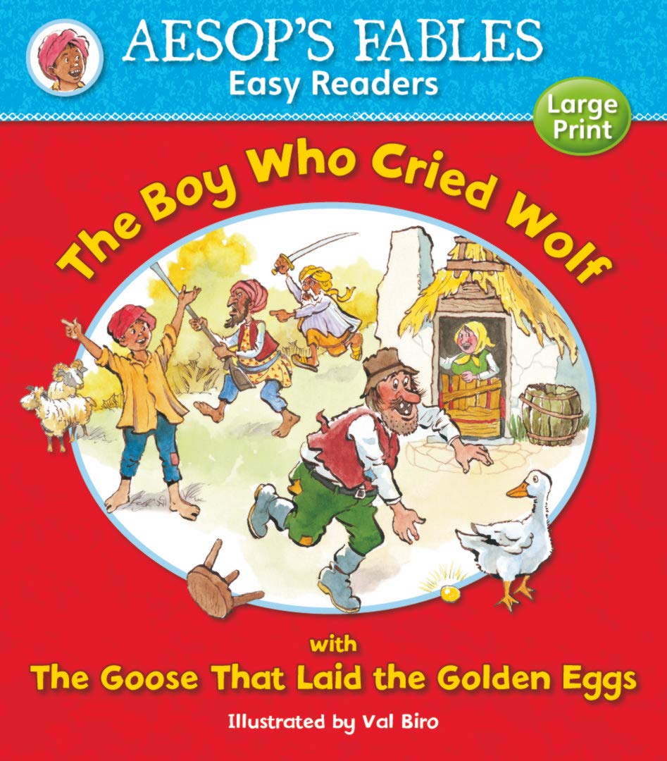 THE BOY WHO CRIED WOLF & THE GOOSE THAT LAID THE GOLDEN EGGS