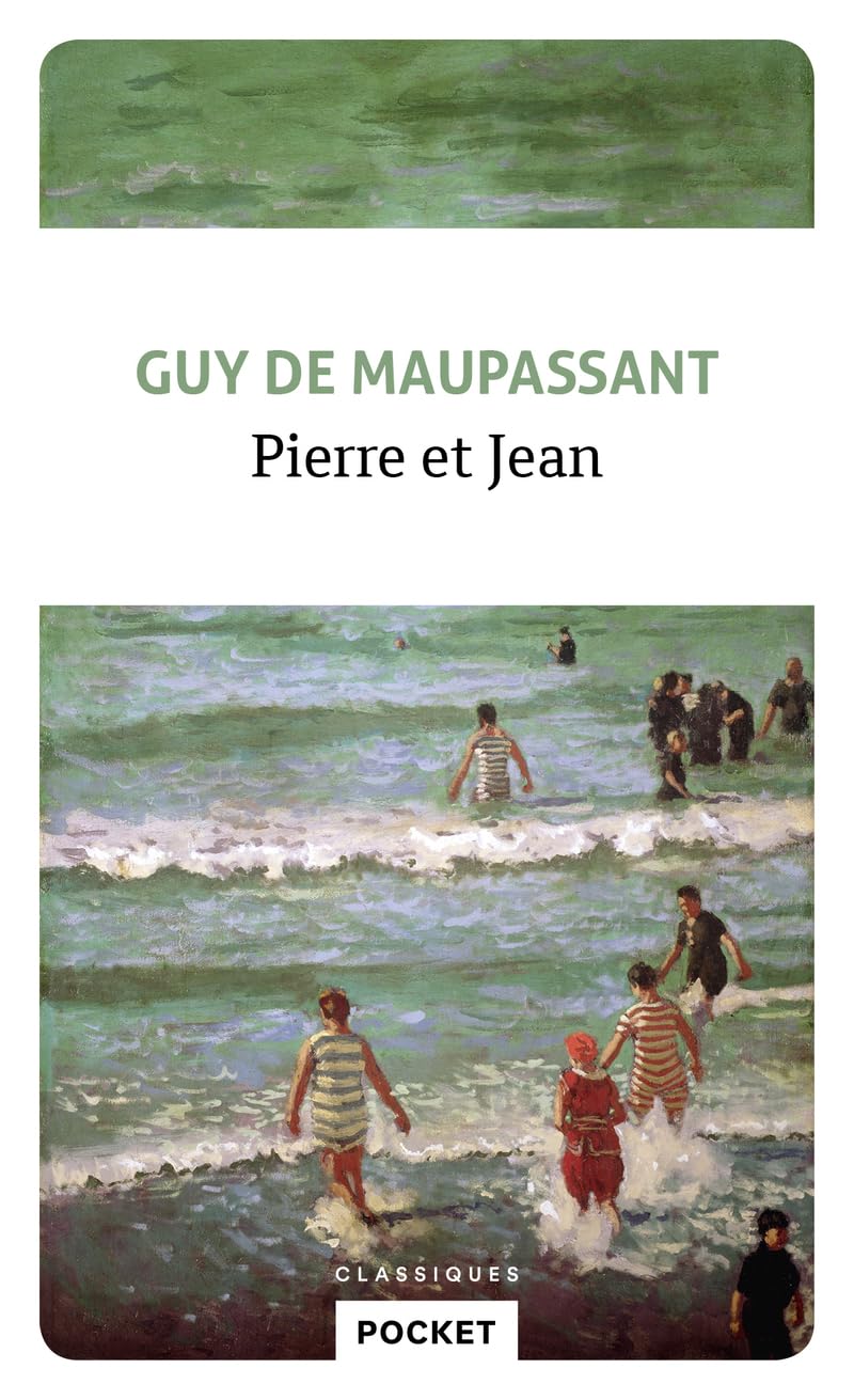 Pierre Et Jean - Maupassant