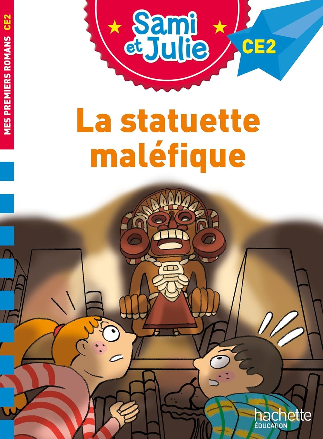 La Statuette Maléfique - Sami Et Julie - CE2