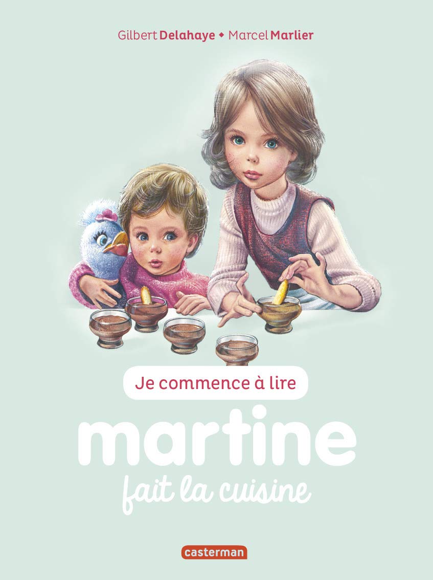 Je Commence a Lire Avec Martine: Martine Fait La Cuisine Tome 54