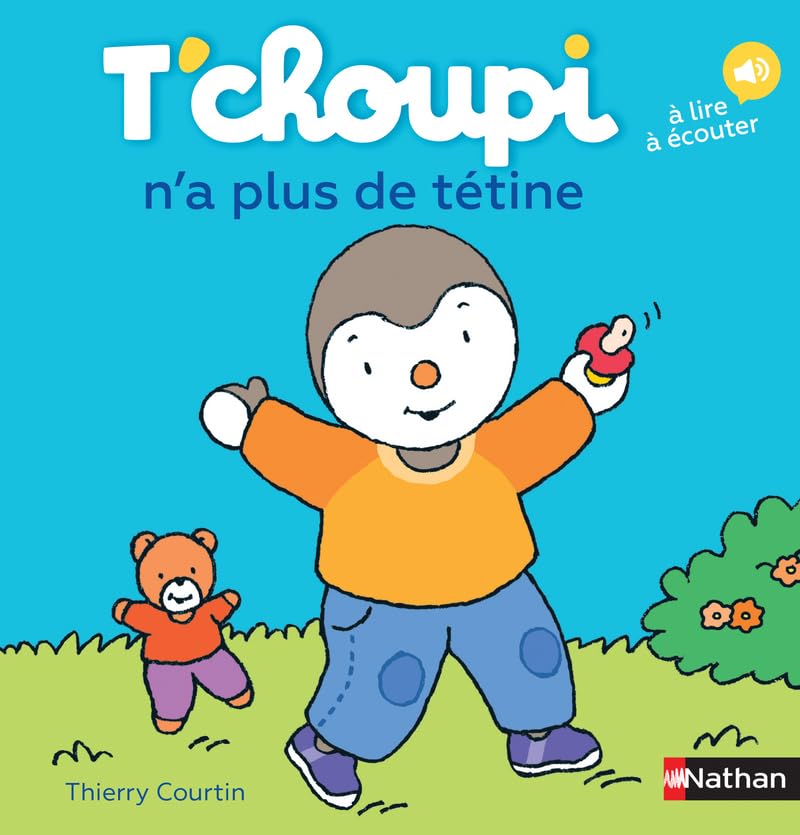 T'Choupi N'A Plus De Tétine