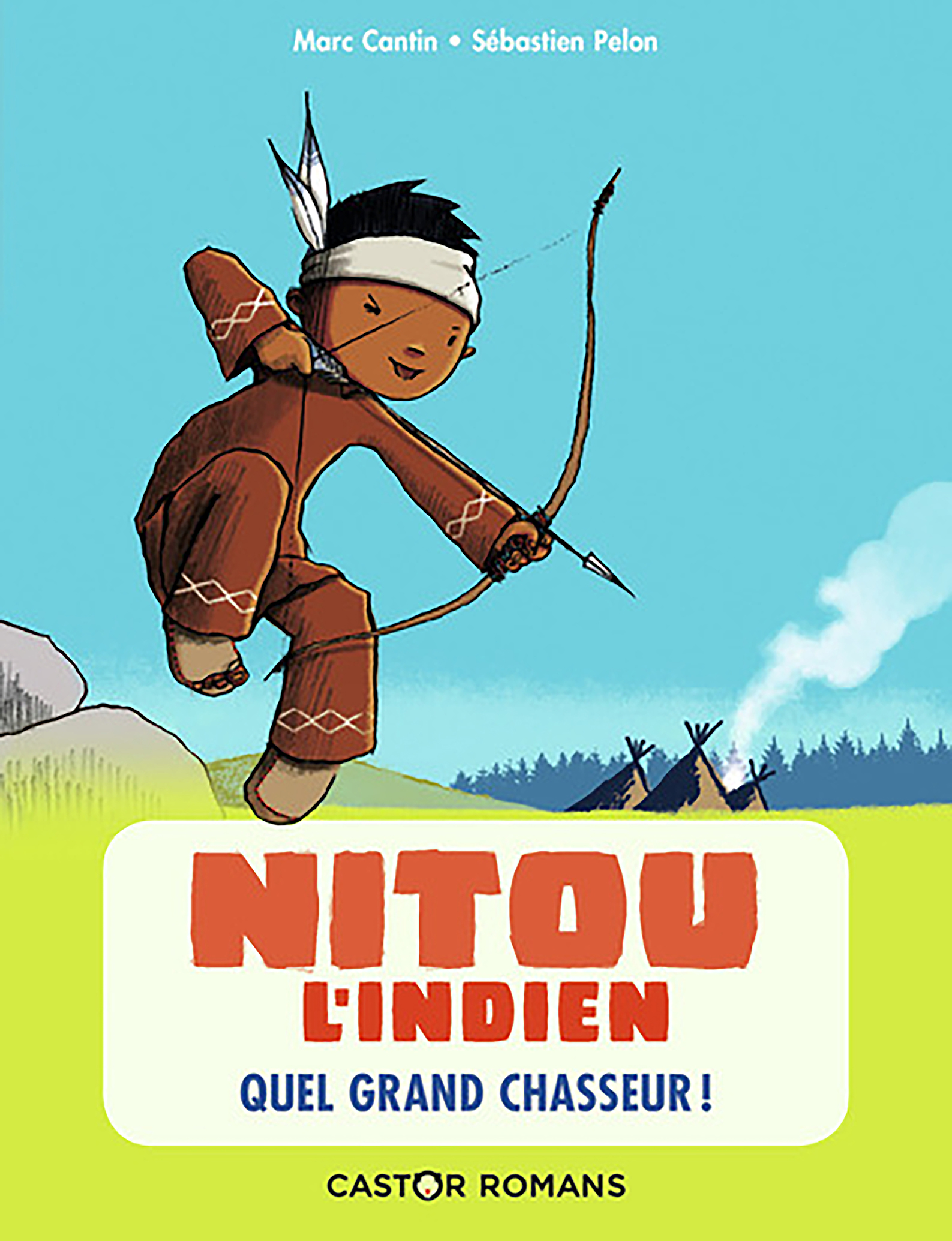 Nitou L'Indien : Quel Grand Chasseur  - CE1