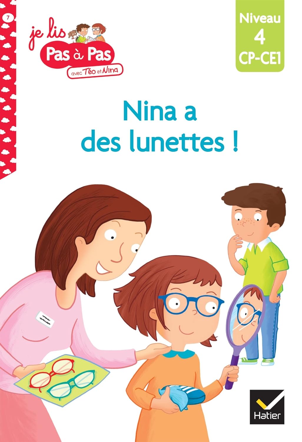 Nina A Des Lunettes! - Téo Et Nina #7 - CE1/Niv 4