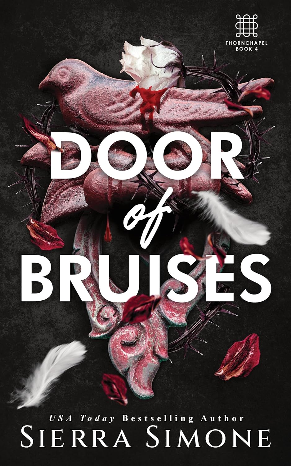 Door Of Bruises | Thornchapel #4 - Sierra Simone
