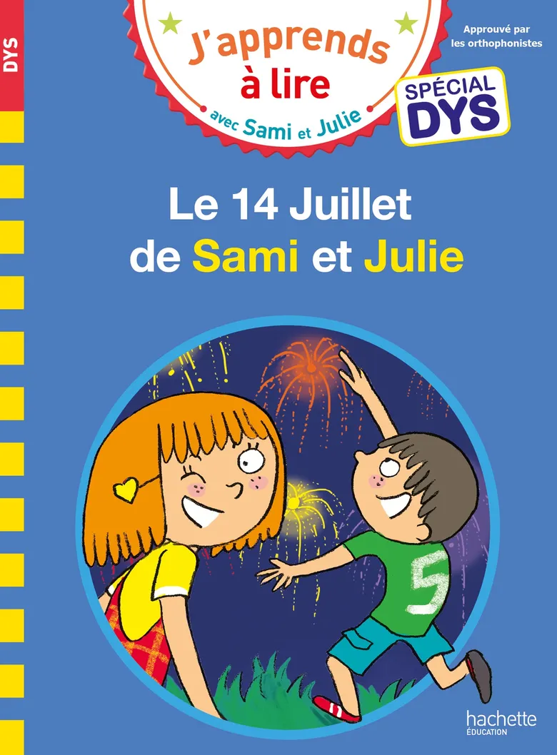 Le 14 Juillet De Sami Et Julie - Spécial Dyslexie