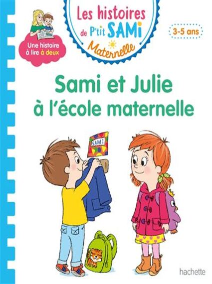 Sami et Julie à l'école maternelle/HACHETTE EDUC/Cécile Beaucourt