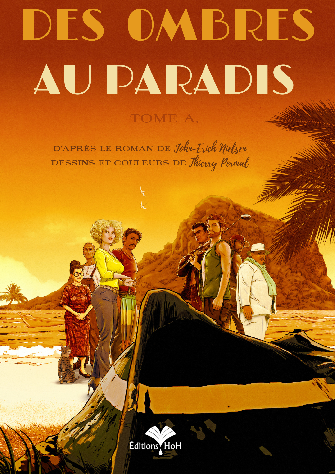 Des Ombres Au Paradis - Tome A - John-Erich Nielsen & Thierry Permal