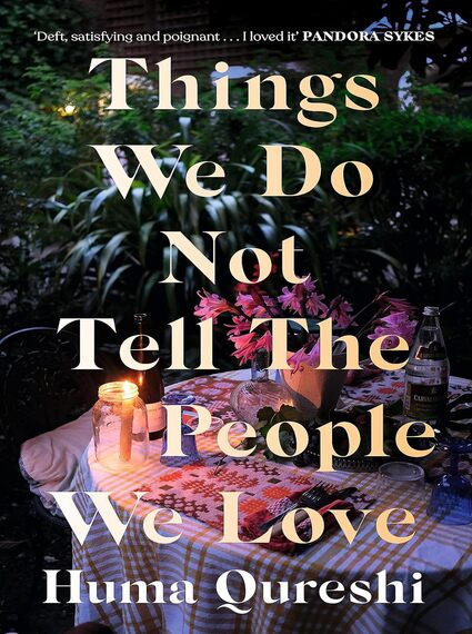 Things We Do Not Tell The people We Love