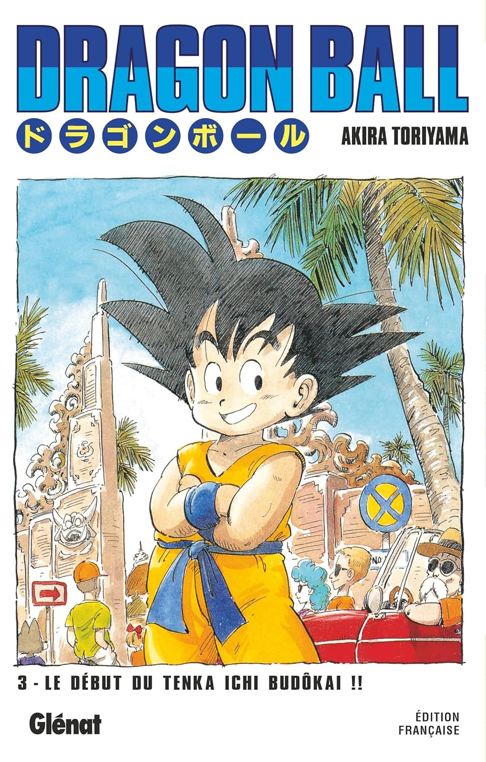 Le Début Du Tenka Ichi Budokai! - Tome 3 - Dragon Ball