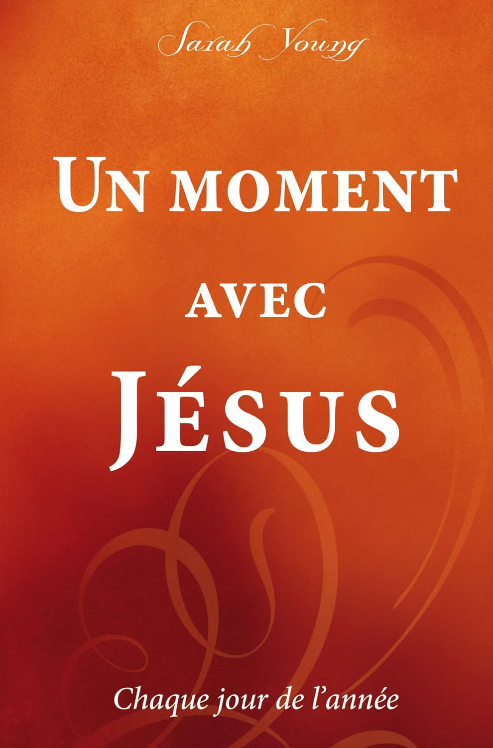 Une Moment Avec Jesus - Sarah Young