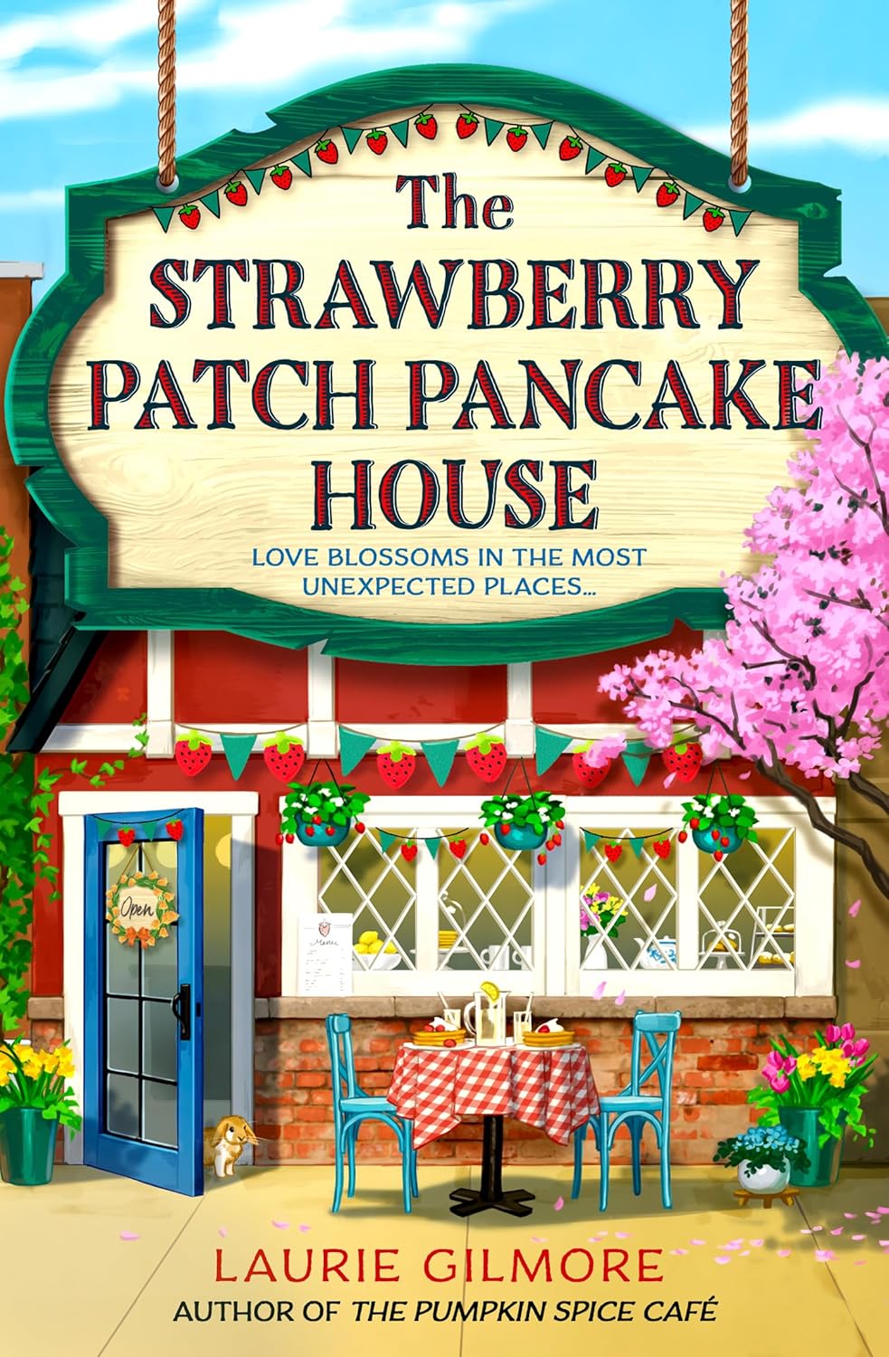 The Strawberry Patch Pancake House - Dream Harbor #4 - Laurie Gilmore