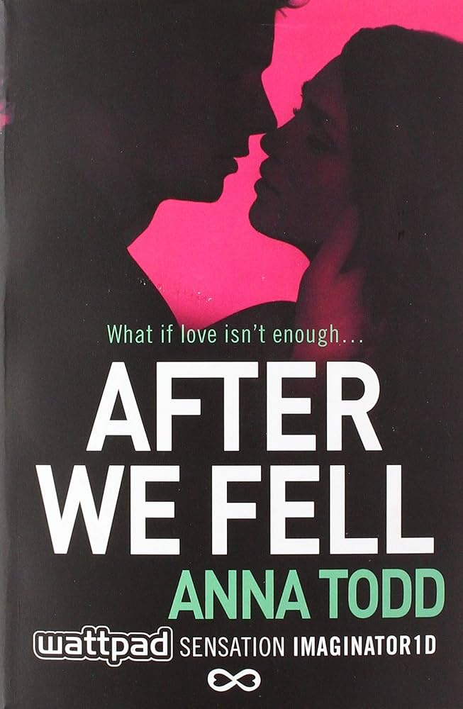 After We Fell - The After #3 - Anna Todd