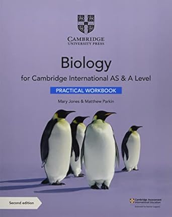 CUP - BIOLOGY FOR AS & A LEVEL PRACTICAL WORKBOOK 2ND EDITION