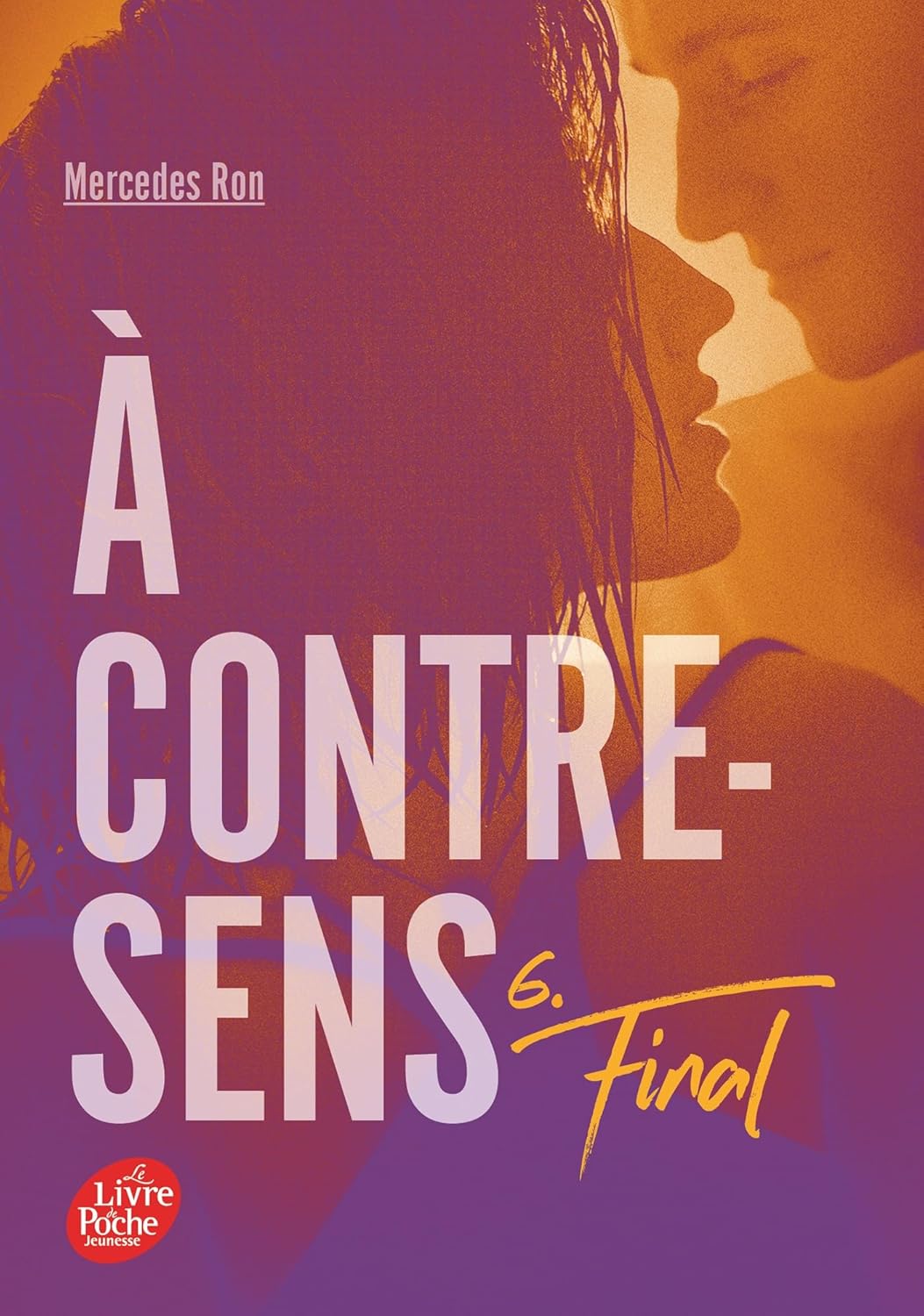 Final - À Contre-Sens #6 - Mercedes Ron