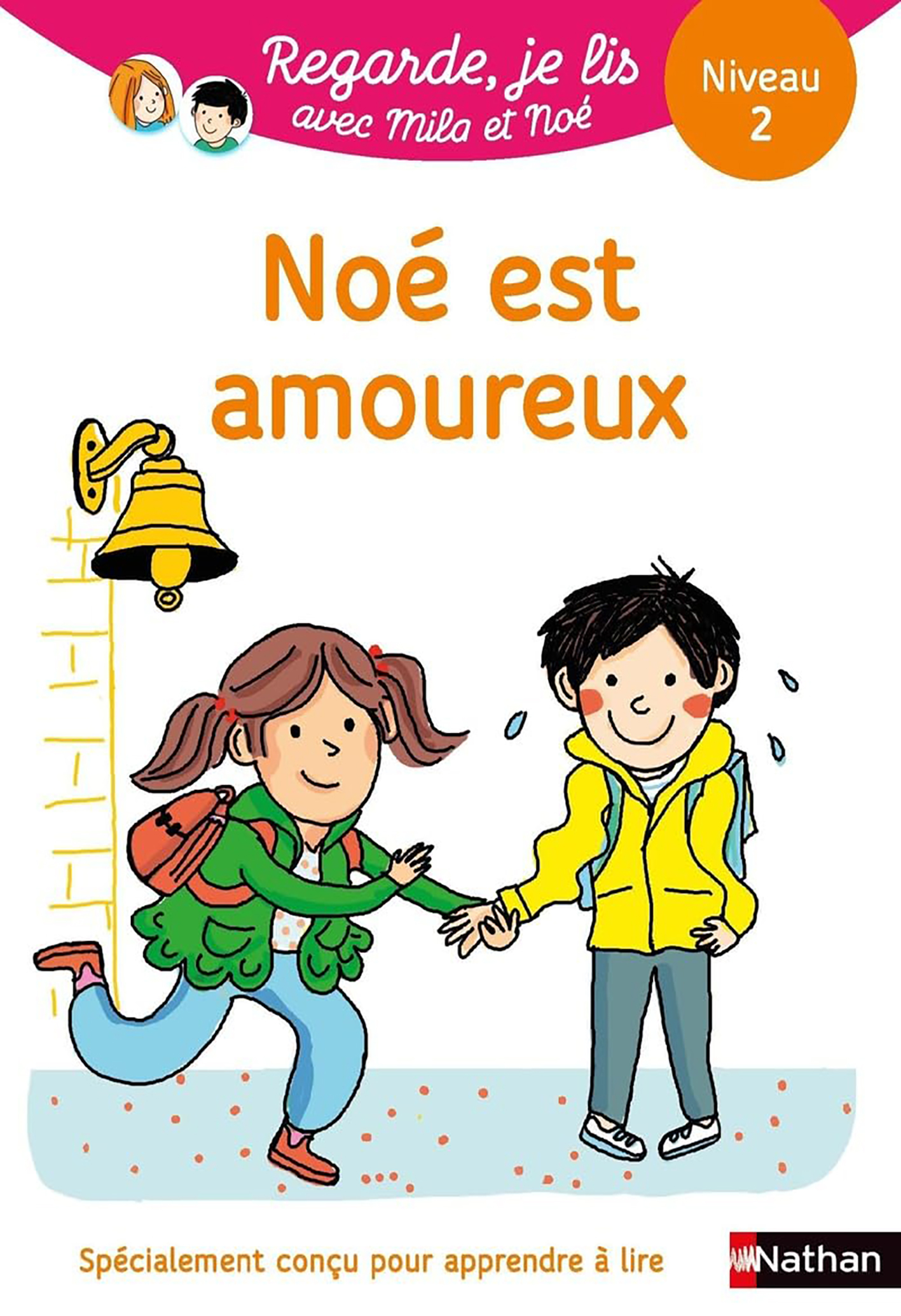 Noé Est Amoureux - Niv 2 - Regarde je lis Avec Mila et Noé