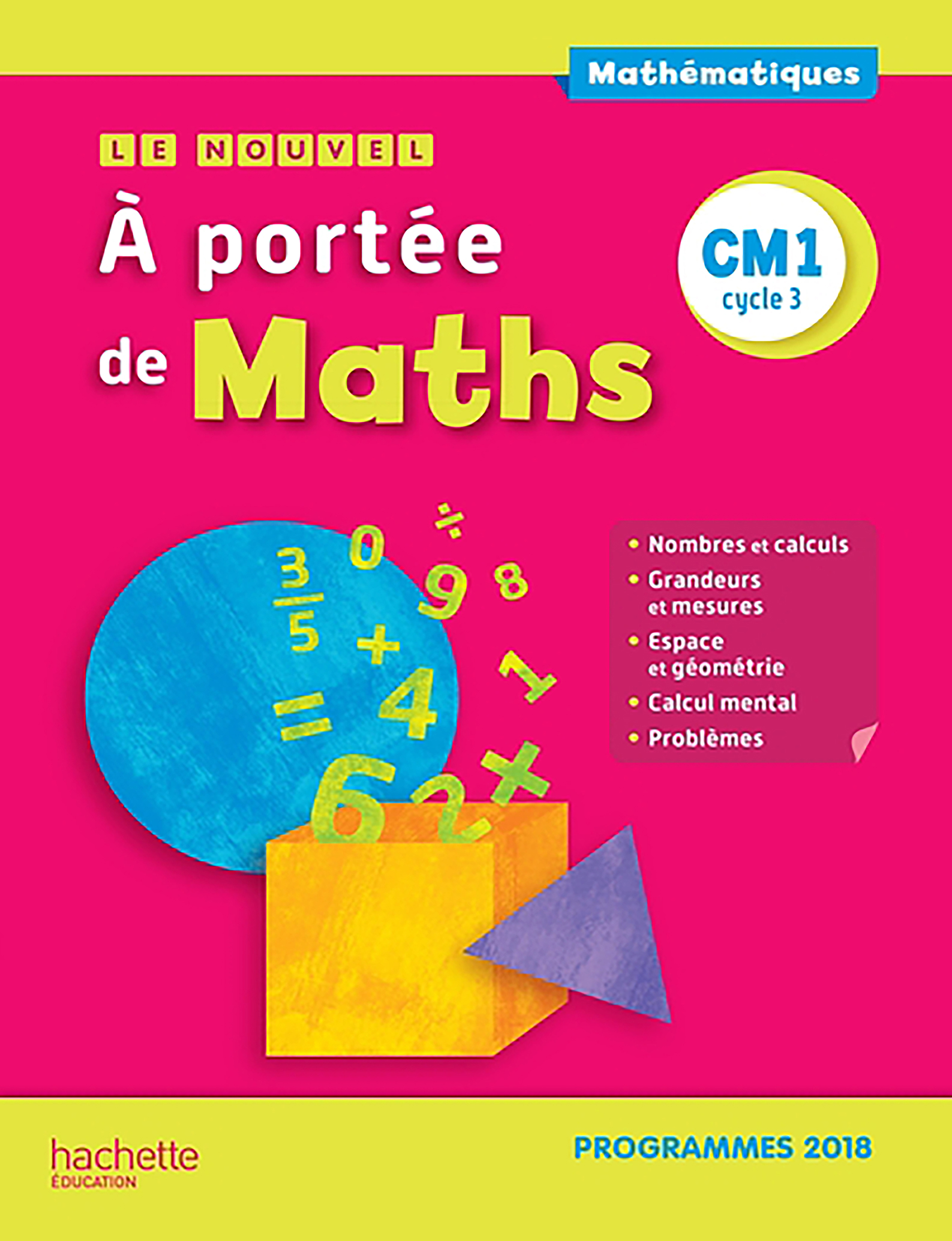 Le Nouvel A Portée de Maths CM1 - Manuel Eleve Ed 2019