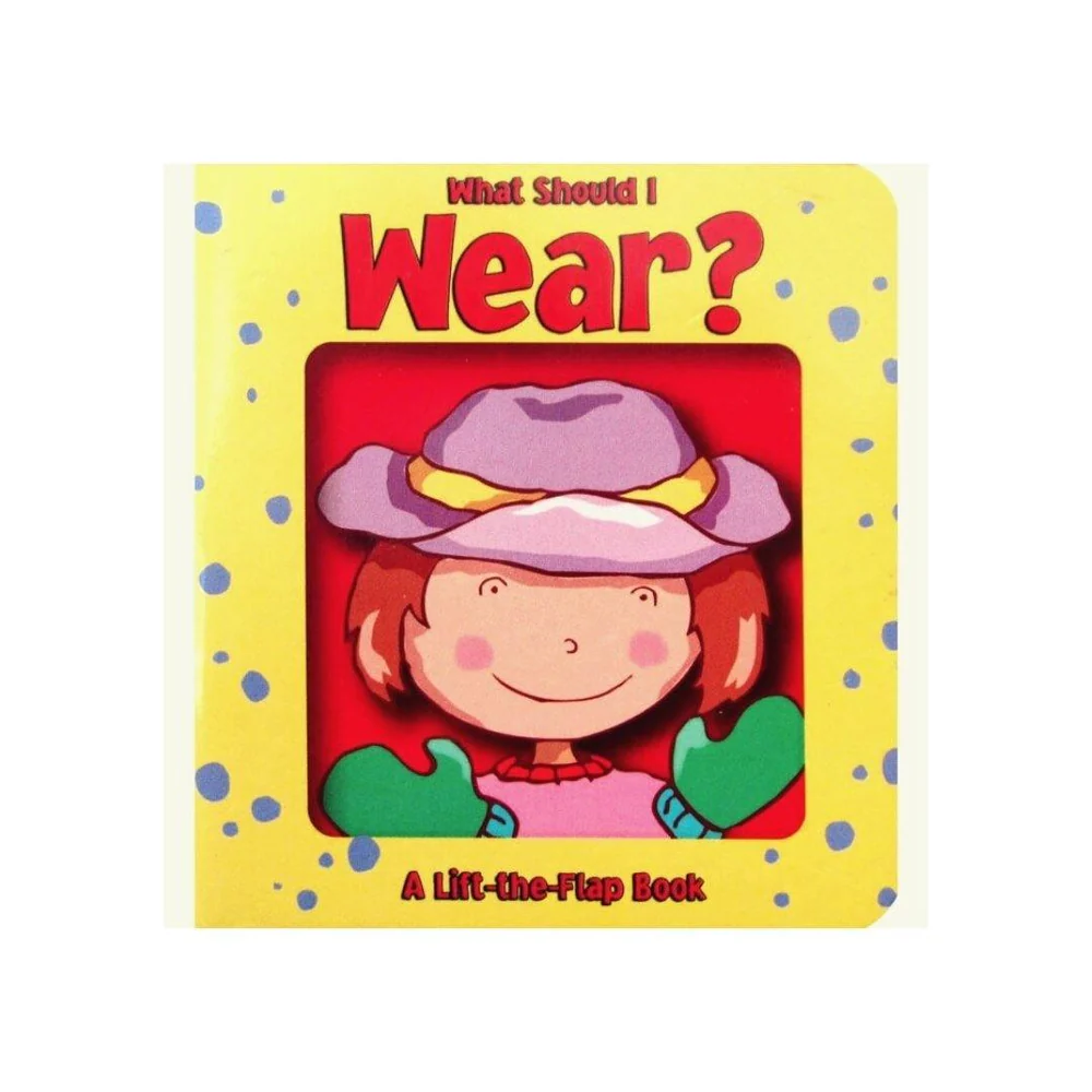 What Should I Wear? - Lift The Flap