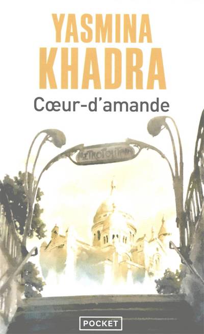 Coeur - D'Amande - Yasmina Khadra