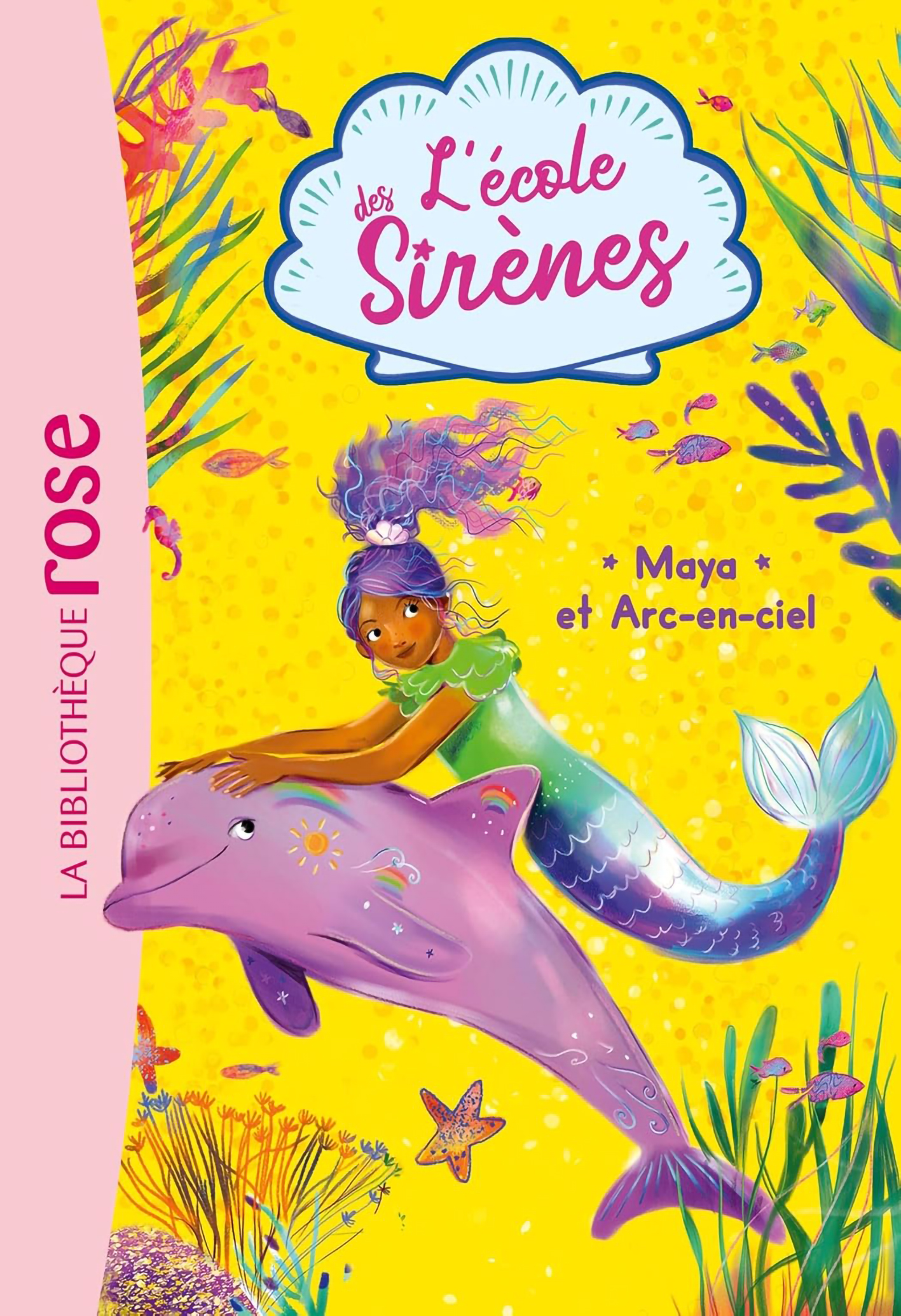 Maya Et Arc-En-Ciel - L'École Des Sirènes #3