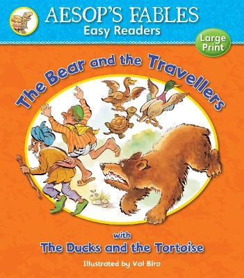 THE BEAR AND THE TRAVELLERS & THE DUCKS AND THE TORTOISE (AESOP'S FABLES EASY READERS)