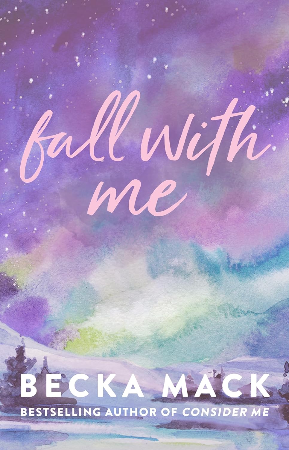 Fall With Me #4 - Becka Mack