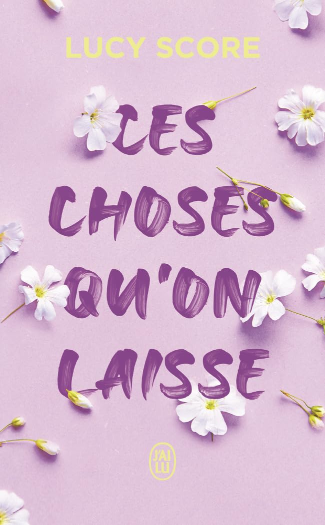 Ces Choses Qu'On Laisse #3 - Lucy Score