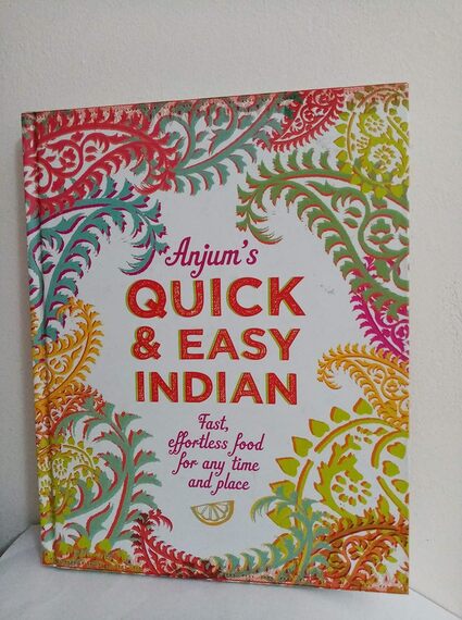 Anjum Anand - Quick & Easy Indian