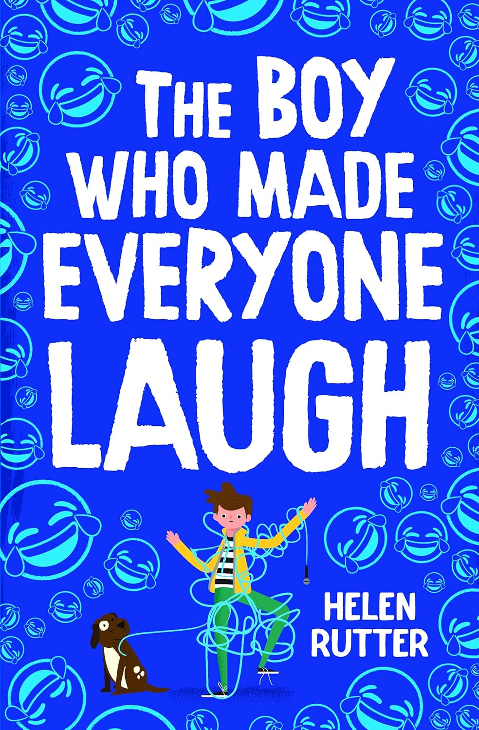 The Boy Who Made Everyone Laugh - Helen Rutter